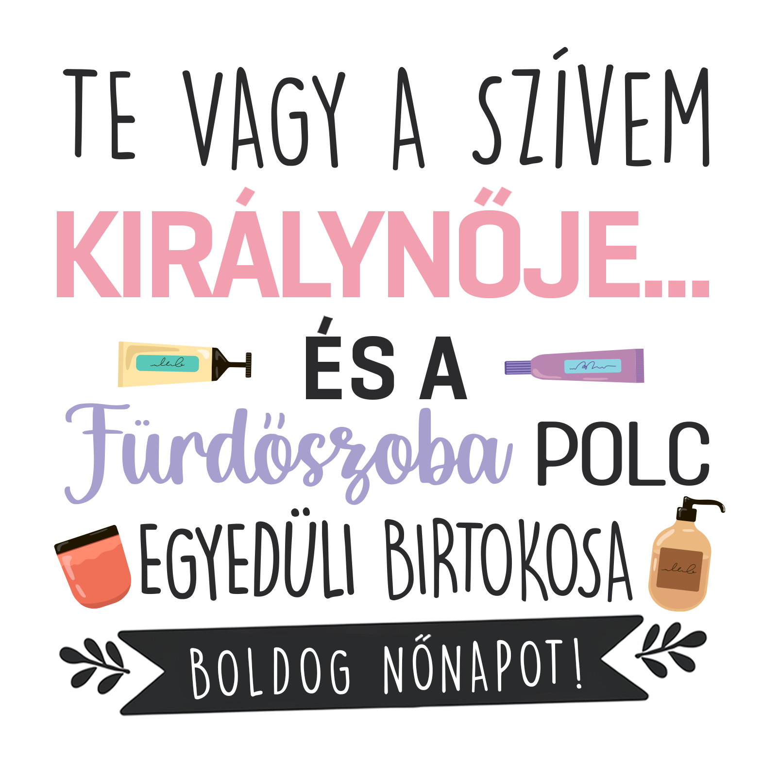 Fürdőszoba polc egyedüli birtokosa - Nőnap 2025 - MAGYAR.webp